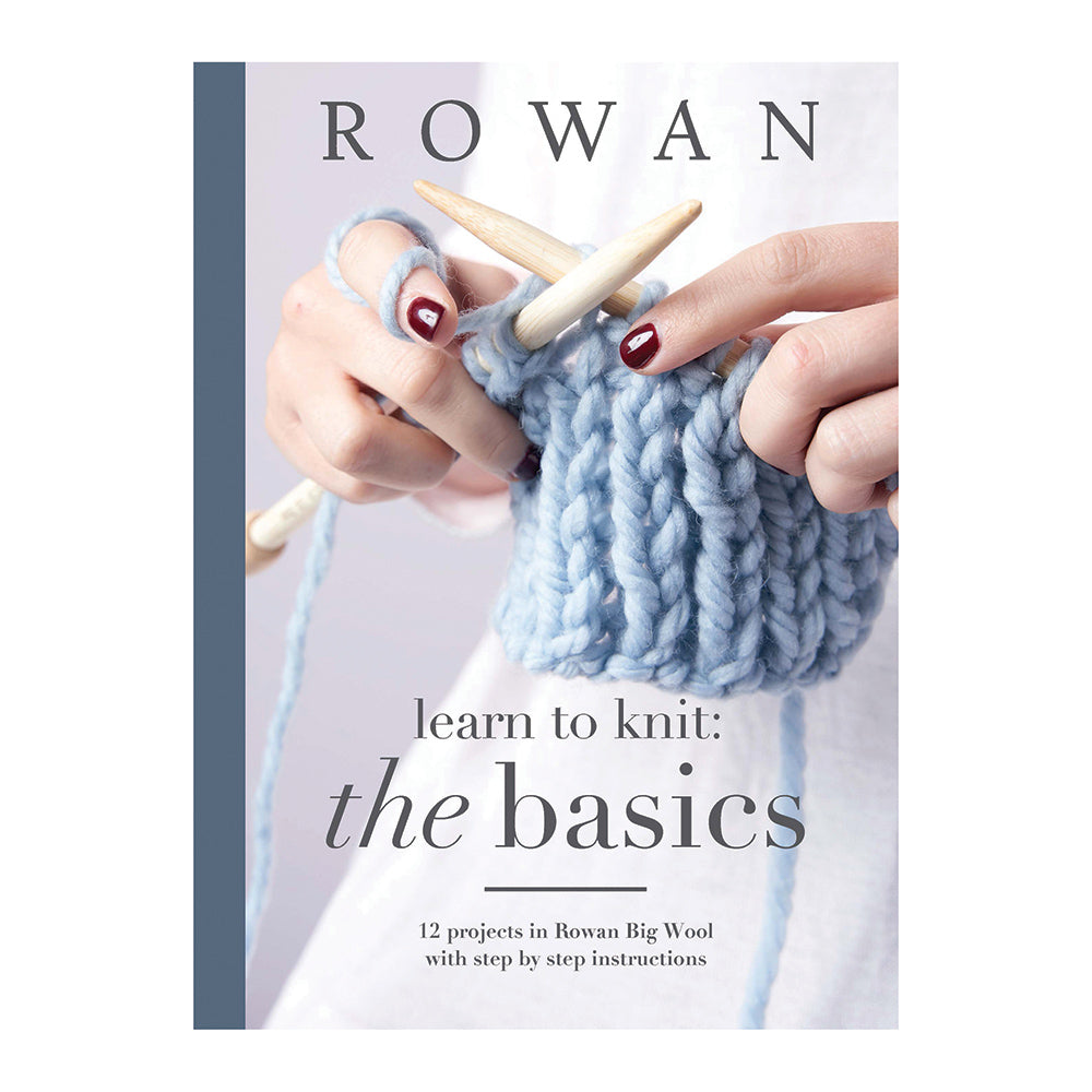 Rowan Learn to Knit - The Basics